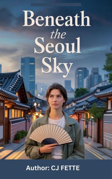 Beneath the Seoul Sky (eBook, ePUB)
