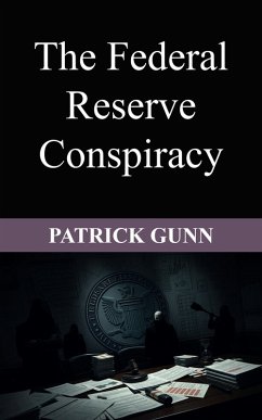 Cover The Federal Reserve Conspiracy (eBook, ePUB)