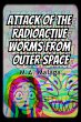 Attack of the Radioactive Worms from... - Bild 1