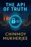The API of Truth (eBook, ePUB) The API of Truth (eBook, ePUB)