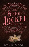 The Blood Locket Mystery (The Casebook Files of the Morpheus Society, #1) (eBook, ePUB)