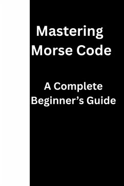 Cover Mastering Morse Code (eBook, ePUB)