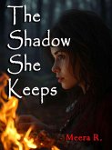 The Shadow She Keeps (eBook, ePUB) The Shadow She Keeps (eBook, ePUB)