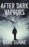 After Dark Vapours (Gothic Newfoundland of Brad Dunne) (eBook, ePUB)