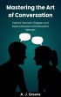 Mastering the Art of Conversation: How... - Bild 1
