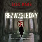 Bezwzględny cel (Thriller polityczny z Jackiem Mercerem — Tom 7) (MP3-Download)