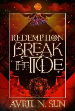 Break the Tide (Redemption, #3) (eBook, ePUB) - Sun, Avril N.