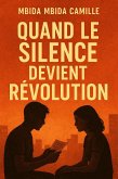 Quand Le Silence Devient Révolution (eBook, ePUB)