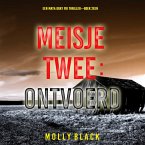 Meisje Twee: Ontvoerd (Een Maya Gray FBI Thriller—Boek 2) (MP3-Download)