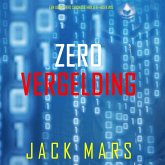 Zero Vergelding (Een Agent Zero Spionagethriller—Boek #10) (MP3-Download) Zero Vergelding (Een Agent Zero Spionagethriller—Boek #10) (MP3-Download)