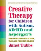 Creative Therapy for Children with Autism, ADD, and Asperger's (eBook, ePUB)