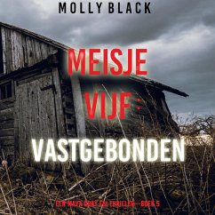 Cover Meisje Vijf: Vastgebonden (Een Maya Gray FBI Thriller—Boek 5) (MP3-Download)