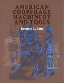 American Cooperage Machinery and Tools (eBook, ePUB)