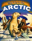 Way Up in the Arctic (eBook, ePUB) Way Up in the Arctic (eBook, ePUB)