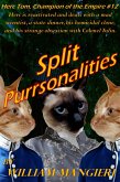 Split Purrsonalities (Herc Tom, Champion of the Empire, #12) (eBook, ePUB) Split Purrsonalities (Herc Tom, Champion of the Empire, #12) (eBook, ePUB)