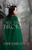 All Things Broken (eBook, ePUB)