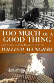 Too Much of a Good Thing (Detective Jimmy Delaney, #9) (eBook, ePUB)