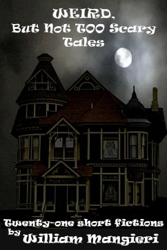 Cover Weird, But Not Too Scary Tales (eBook, ePUB)