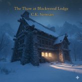 The Thaw at Blackwood Lodge (eBook, ePUB) The Thaw at Blackwood Lodge (eBook, ePUB)