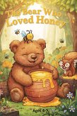 The Bear Who Loved Honey (eBook, ePUB)