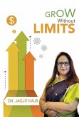 Grow Without Limits (eBook, ePUB)