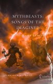 Mythbeasts: Songs Of The Imagined, Illustrated Edition (Verses of animals and beasts, #3) (eBook, ePUB)