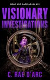 Visionary Investigations (Dead and Back Again, #1.5) (eBook, ePUB)