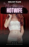 The Film Premiere Hotwife (Maya's Hotwife and Freeuse Journey, #6) (eBook, ePUB)