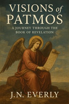 Visions of Patmos: A Journey Through the Book of Revelation (eBook, ePUB) Cover Visions of Patmos: A Journey Through the Book of Revelation (eBook, ePUB)