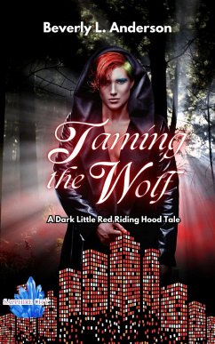 Taming the Wolf (Sapphire City Series) (eBook, ePUB) - Publishing, Phoenix Voices; Anderson, Beverly L