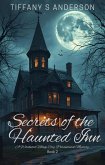 Secrets of the Haunted Inn (Witchwood Village Mysteries, #2) (eBook, ePUB) Secrets of the Haunted Inn (Witchwood Village Mysteries, #2) (eBook, ePUB)