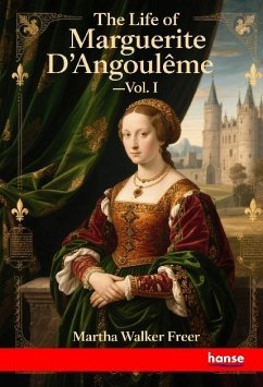 Cover The Life of Marguerite D'Angouleme