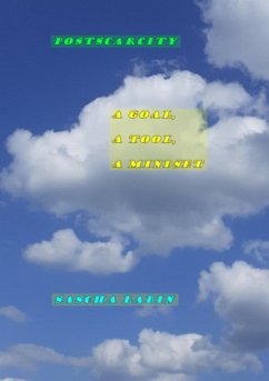 Postscarcity: a goal, a tool, & a mindset Postscarcity: a goal, a tool, & a mindset