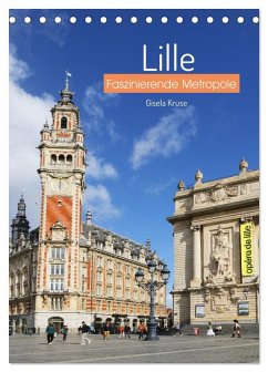 Lille - Faszinierende Metropole (Tischkalender 2026 DIN A5 hoch), CALVENDO Monatskalender