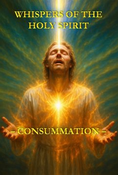 Cover Whispers of the Holy Spirit - Consummation (eBook, ePUB)