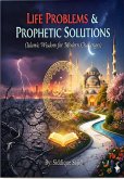 Life Problems and Prophetic Solutions (eBook, ePUB) Life Problems and Prophetic Solutions (eBook, ePUB)