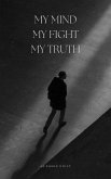 My Mind, My Fight, My Truth (eBook, ePUB)