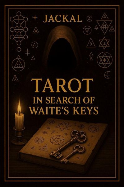 Tarot. In search of the Waite`s keys (eBook, ePUB) Tarot. In search of the Waite`s keys (eBook, ePUB)