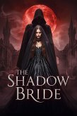 The Shadow Bride (eBook, ePUB) The Shadow Bride (eBook, ePUB)
