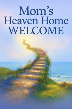 Cover Mom's Heaven Home Welcome (eBook, ePUB)