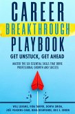 Career Breakthrough Playbook: Get Ahead, Get Unstuck (eBook, ePUB) Career Breakthrough Playbook: Get Ahead, Get Unstuck (eBook, ePUB)