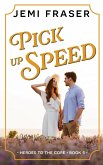 Pick Up Speed (Heroes To The Core, #5) (eBook, ePUB) Pick Up Speed (Heroes To The Core, #5) (eBook, ePUB)