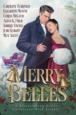 Merry Belles, A Bluestocking Belles Collection With Friends (eBook, ePUB) Merry Belles, A Bluestocking Belles Collection With Friends (eBook, ePUB)