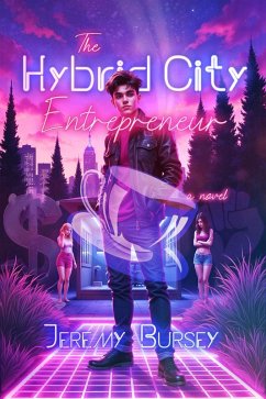 The Hybrid City Entrepreneur (eBook, ePUB) - Bursey, Jeremy