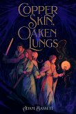 Copper Skin, Oaken Lungs (Copper & Ash, #1) (eBook, ePUB)
