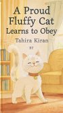 A Proud Fluffy Cat Learns to Obey (eBook, ePUB)