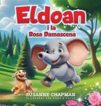 Eldoan i la Rosa Damascena