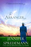 The Arranger (Amish Country Brides) (eBook, ePUB)