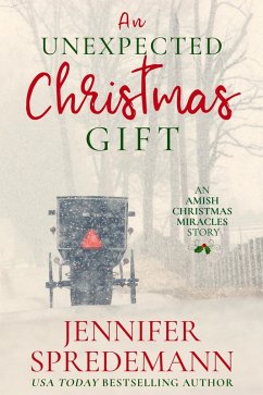 Cover An Unexpected Christmas Gift (An Amish Christmas Miracles story) (eBook, ePUB)