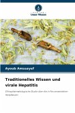 Traditionelles Wissen und virale Hepatitis Traditionelles Wissen und virale Hepatitis